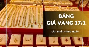 Bảng giá vàng hôm nay 17/1: Vàng SJC, nhẫn trơn và nữ trang vẫn án binh bất động