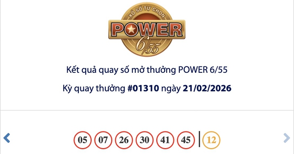 Kết quả Vietlott Power 6/55 ngày 21/02/2026: Jackpot 1 hơn 72,4 tỷ đồng chưa có người trúng