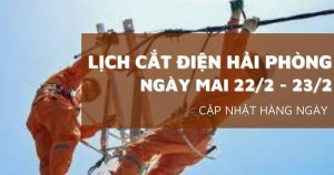 Lịch cắt điện Hải Phòng ngày mai 22/2 và 23/2 duy trì không mất điện