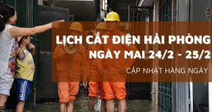Lịch cắt điện Hải Phòng ngày mai 24/2 và 25/2 xã An Dương mất điện nhiều giờ