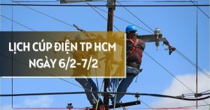 Lịch cúp điện TP HCM ngày 6/2 - 7/2 mất điện nhiều nơi ở phường Gia Định, Bình Hưng Hoà, Bà Rịa, Phú An, Tân Hiệp