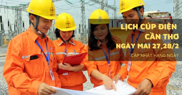 Lịch cúp điện Cần Thơ ngày mai 27/2 và 28/2 các tuyến đường tại phường Sóc Trăng, xã Mỹ Tú mất điện