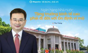 Ngân hàng Nhà nước Tăng trưởng kinh tế cao phải đi đôi với ổn định vĩ mô