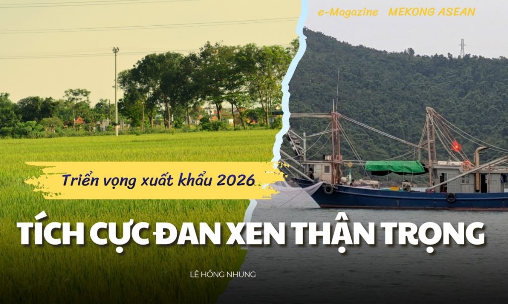 Triển vọng xuất khẩu năm 2026 Tích cực nhưng vẫn đan xen thận trọng缩略图 Triển vọng xuất khẩu năm 2026 Tích cực nhưng vẫn đan xen thận trọng