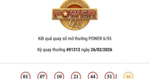 Kết quả Vietlott Power 6/55 ngày 26/02/2026 cả hai giải Jackpot đều không có chủ nhân trúng thưởng