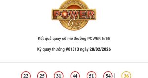 Kết quả Vietlott Power 6/55 ngày 28/02/2026 cả hai giải Jackpot đều không có chủ nhân trúng thưởng