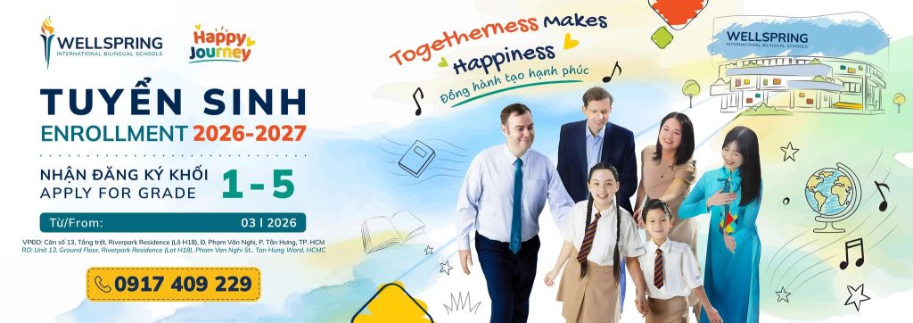 Wellspring Saigon South mở rộng lựa chọn giáo dục song ngữ và tuyển sinh năm học 2026 – 2027