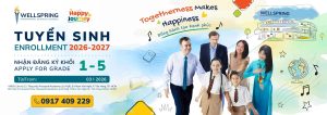 Wellspring Saigon South mở rộng lựa chọn giáo dục song ngữ và tuyển sinh năm học 2026 – 2027