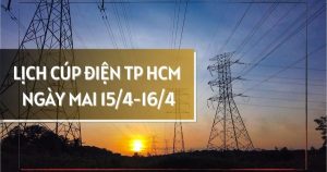 Lịch cúp điện TP HCM ngày mai 15/4 và 16/4 nhiều công ty ở phường Vũng Tàu mất điện từ sáng đến chiều