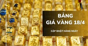 Bảng giá vàng hôm nay 18/4: Vàng SJC, vàng nhẫn và nữ trang đảo chiều tăng 750.000 - 1,5 triệu đồng/lượng