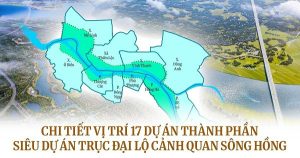 [Infographic] Chi tiết 17 dự án thành phần của Trục đại lộ cảnh quan sông Hồng