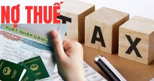 Cục Thuế phản hồi về ‘nợ thuế 1 triệu đồng và bỏ địa điểm kinh doanh có thể bị cấm xuất cảnh’