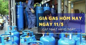 Giá gas hôm nay 11/5 giá đổi bình gas 12kg hôm nay ổn định ngày đầu tuần