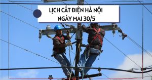 Lịch cắt điện Hà Nội ngày mai 30/5 một số khu vực thuộc xã Thư Lâm mất điện cả ngày
