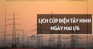Lịch cúp điện Tây Ninh ngày mai 1/6 nhiều nơi ở Gia Lộc, Thanh Điền, Long An, Thủ Thừa, Tân Tập, Mỹ Yên, Cần Đước mất điện ban ngày