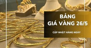 Bảng giá vàng hôm nay 26/5: Vàng SJC, nhẫn trơn lùi về 161,5 triệu đồng/lượng, vàng nữ trang giảm mạnh