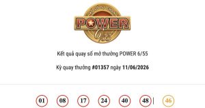 Kết quả Vietlott Power 6/55 ngày 11/06/2026: Cả hai giải Jackpot đều bất ngờ không có người trúng