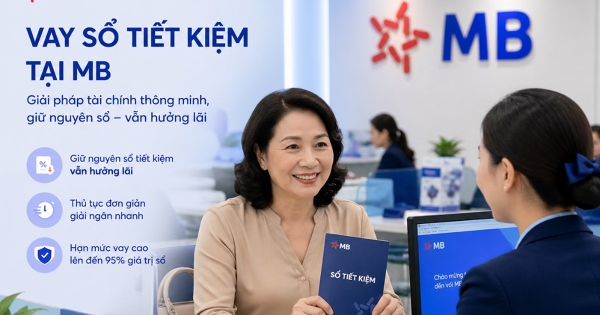 Vay sổ tiết kiệm tại MB: Giải pháp xoay vốn siêu tốc mà vẫn bảo toàn tiền lãi