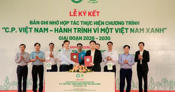 Cục Lâm nghiệp và Kiểm lâm cùng C.P. Việt Nam thúc đẩy hợp tác công - tư vì một Việt Nam xanh