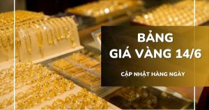 Bảng giá vàng hôm nay 14/6: Vàng SJC, nhẫn trơn tăng mạnh tới 4 triệu đồng/lượng trong tuần qua