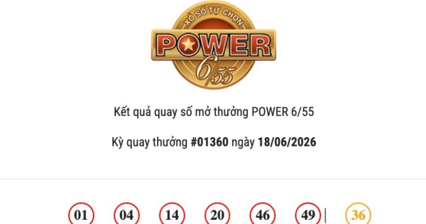 Kết quả Vietlott Power 6/55 ngày 18/06/2026: Cả hai giải Jackpot đều không có chủ nhân trúng thưởng