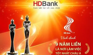 HDBank là ngân hàng duy nhất 9 năm liền đạt danh hiệu Nơi làm việc tốt nhất châu Á