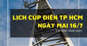 Lịch cúp điện TP HCM ngày mai 16/7 Phú Giáo, Thuận Giao, Vĩnh Hội, Hóc Môn, Côn Đảo, An Lạc có nơi mất điện