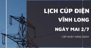 Lịch cúp điện Vĩnh Long ngày 2/7 phường Bến Tre, Long Châu, xã Thạnh Phú, Trà Ôn, Tam Bình, Cái Vồn, Long Hồ và Mỏ Cày bị mất điện