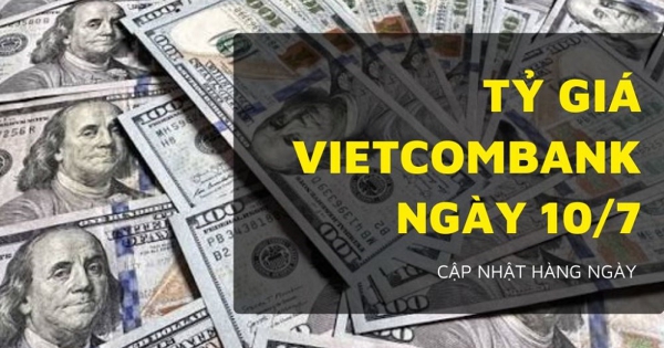 Tỷ giá Vietcombank hôm nay 10/7 điều chỉnh trái chiều, USD giảm nhẹ chiều mua