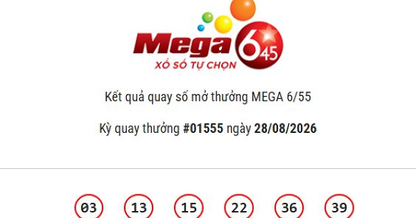Kết quả Vietlott Mega 6/45 ngày 28/08/2026: Jackpot hơn 33,9 tỷ đồng vô chủ