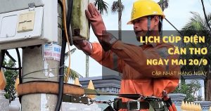 Lịch cúp điện Cần Thơ ngày mai 20/9 Sóc Trăng, Ninh Kiều, Cái Răng, Ô Môn, Vĩnh Châu, Vị Thanh, Ngã Năm mất điện kéo dài